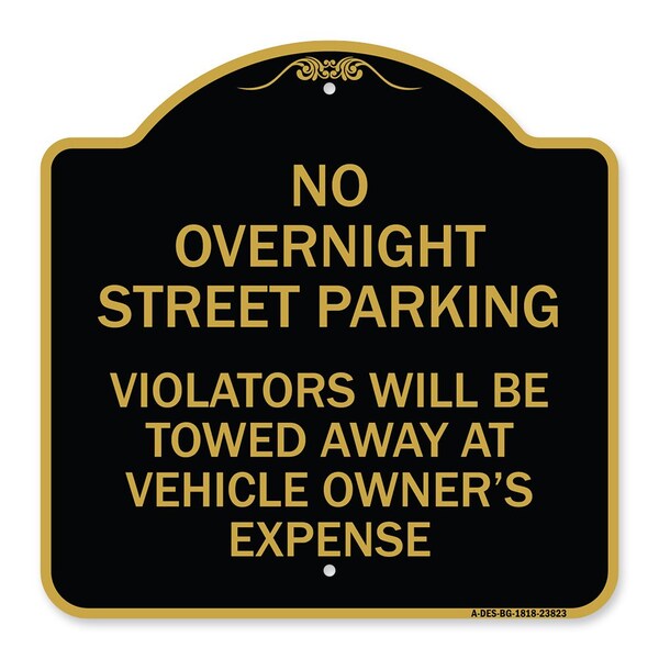 Signmission No Overnight Street Parking Violators Will Be Towed Away at Vehicle Owners Expense, BG-1818-23823 A-DES-BG-1818-23823 - main